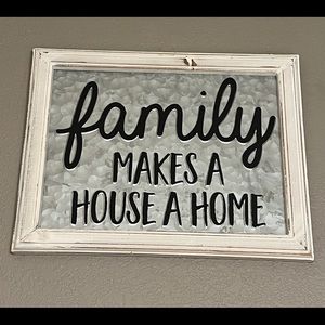 Family Makes a House a Home sign